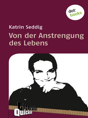cover image of Von der Anstrengung des Lebens--Literatur-Quickie
